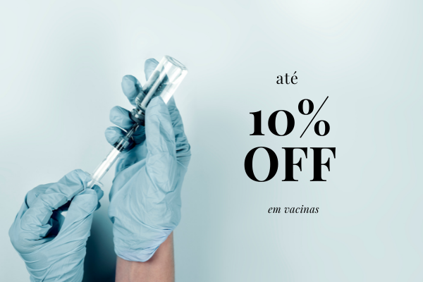 até 10% OFF em vacinas